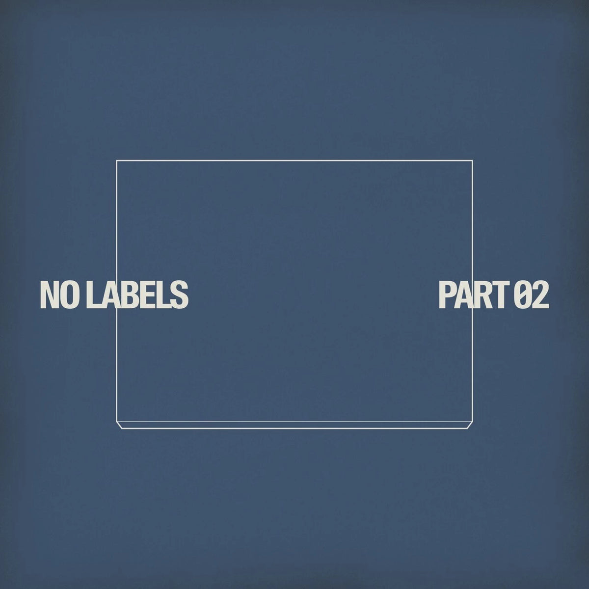 NO LABELS: PART 02 (THEME 1)