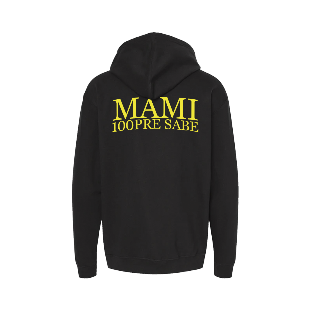 MAMI 100PRE SABE (HOODIE NEGRO)