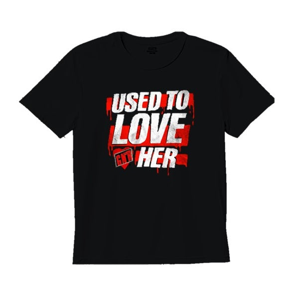 Used To Love Her (Playera)