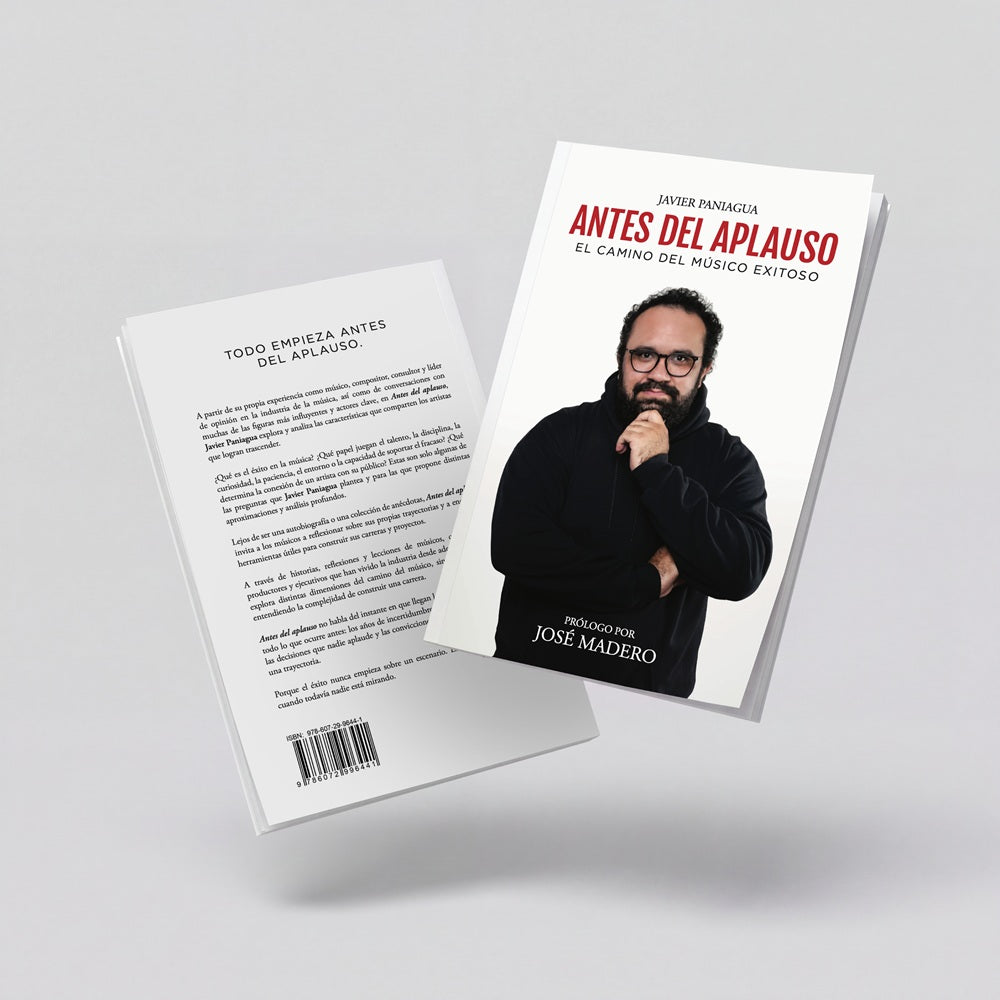 Antes del aplauso - El camino del músico exitoso (Libro Firmado)