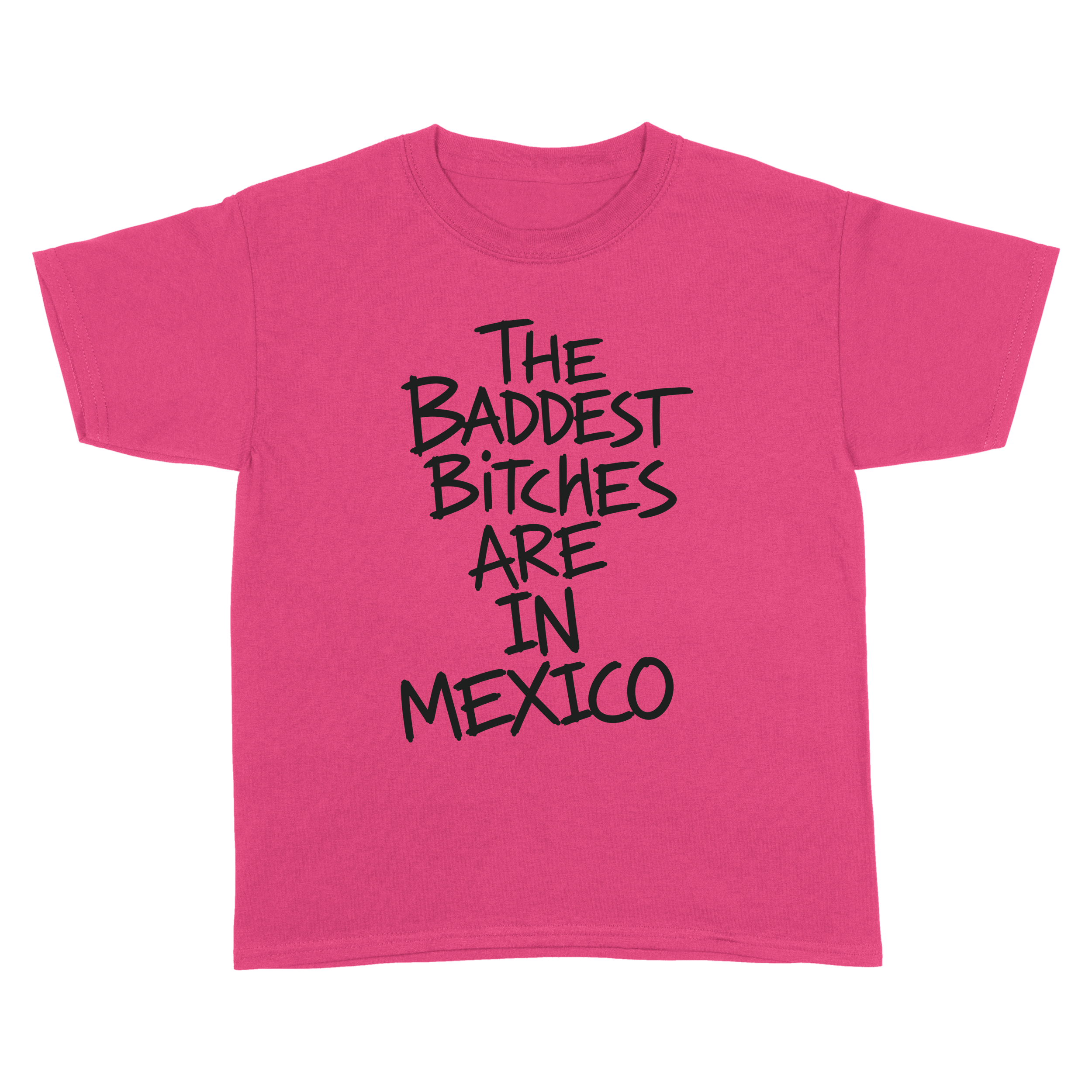Baddest Bitches Mexico Tee