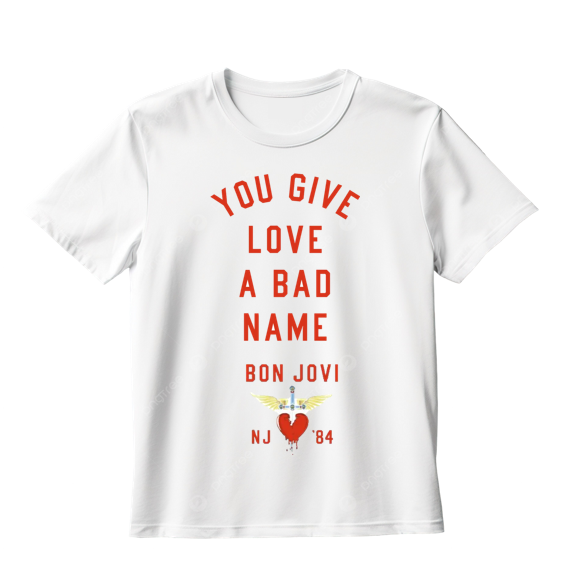 You Give Love A Bad Name (Playera)