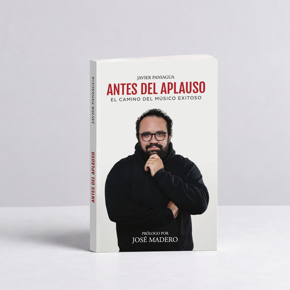 Antes del aplauso - El camino del músico exitoso (Libro Firmado)