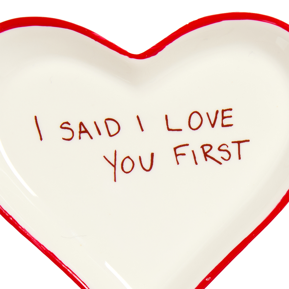 "I Said I Love You First" Trinket Tray