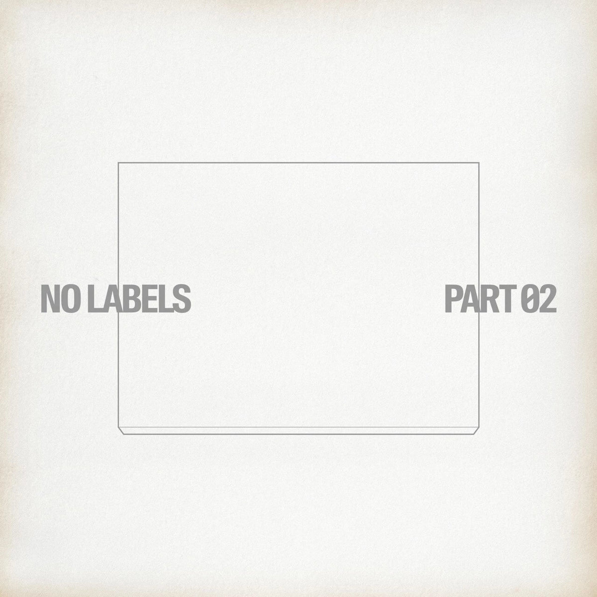 NO LABELS: PART 02 (THEME 3)