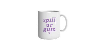 spill ur guts mug
